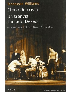 El zoo de cristal - Un tranvía llamado deseo (Nuevo)