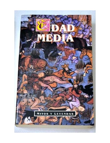 Edad Media. Mitos y leyendas (Usado)