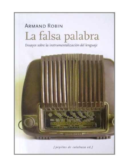 La falsa palabra (Usado) La falsa palabra (Usado)