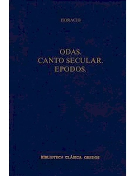 Odas, Canto Secular y Epodos (Nuevo) Odas, Canto Secular y Epodos (Nuevo)