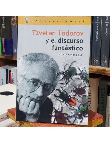 Tzvetan Todorov y el discurso fantástico (Nuevo) Tzvetan Todorov y el discurso fantástico (Nuevo)