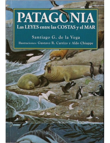 Patagonia. Las leyes entre las costas y el mar (Nuevo)