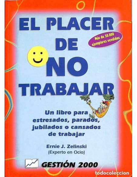 El placer de no trabajar (Usado) El placer de no trabajar (Usado)