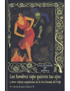 Los hombres topo quieren tus ojos (Usado)