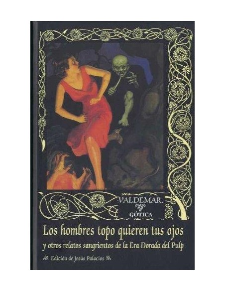 Los hombres topo quieren tus ojos (Usado)