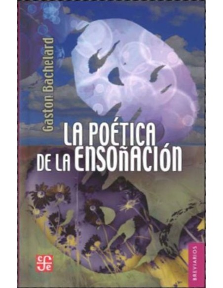 La poética de la ensoñación. (Nuevo)