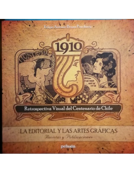 Retrospectiva visual del centenario de Chile Tomo II La editorial y las artes gráficas (Usado) Retrospectiva visual del centenario de Chile Tomo II La editorial y las artes gráficas (Usado)