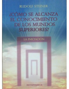 ¿cómo se alcanza el conocimiento de los mundos superiores? (Nuevo)