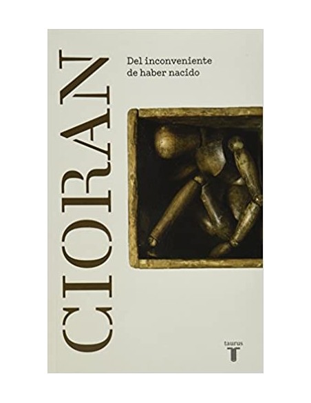 Del inconveniente de haber nacido (Nuevo) Del inconveniente de haber nacido (Nuevo)