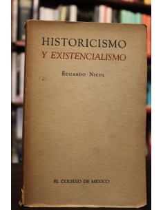 Historicismo y existencialismo (Usado)