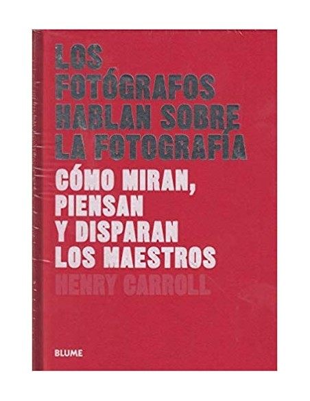 Los fotógrafos hablan sobre fotografía (Nuevo)