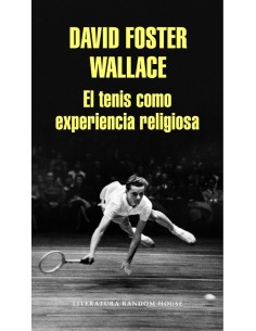 El tenis como experiencia religiosa (Nuevo)