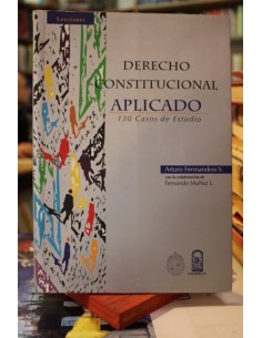 Derecho constitucional aplicado. 130 casos de estudio (Usado)