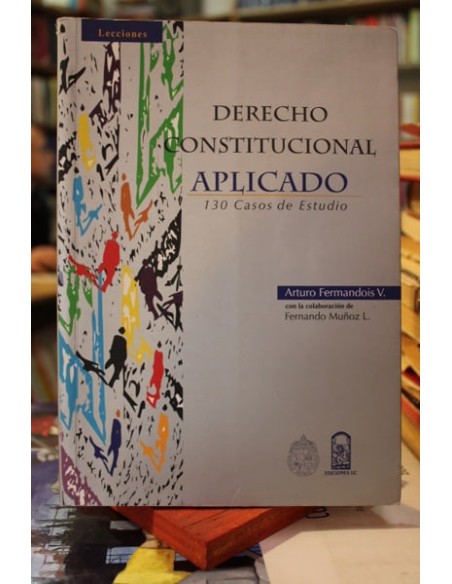 Derecho constitucional aplicado. 130 casos de estudio (Usado)