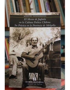 El Mester de Juglaría en la Cultura Poética Chilena. Su Práctica en la Providencia de Melipilla (Usado)