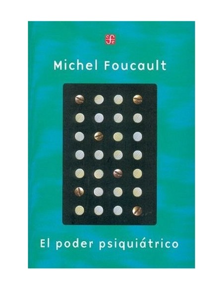 El poder psiquiátrico (Nuevo) El poder psiquiátrico (Nuevo)