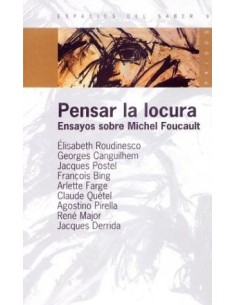 Pensar la locura. Ensayos sobre Michel Foucault (Usado)