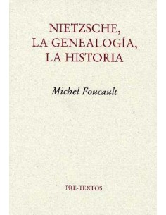 Nietzsche, la genealogía, la historia (Nuevo)