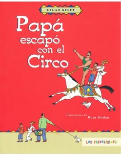 Papá escapo con el circo (Nuevo)