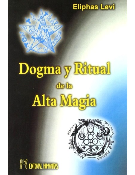 Dogma y Ritual de la Alta Magia (Humanitas) (Nuevo) Dogma y Ritual de la Alta Magia (Humanitas) (Nuevo)