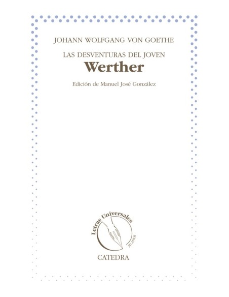 Las desventuras del joven Werther (Cátedra) (Nuevo) Las desventuras del joven Werther (Cátedra) (Nuevo)