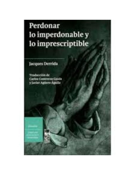 Perdonar lo imperdonable y lo imprescriptible (Usado) Perdonar lo imperdonable y lo imprescriptible (Usado)