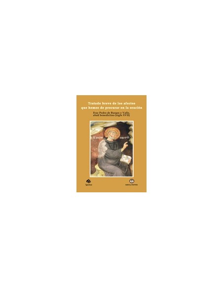 Tratado breve de los afectos que hemos de procurar en la oración (Nuevo) Tratado breve de los afectos que hemos de procurar en la oración (Nuevo)