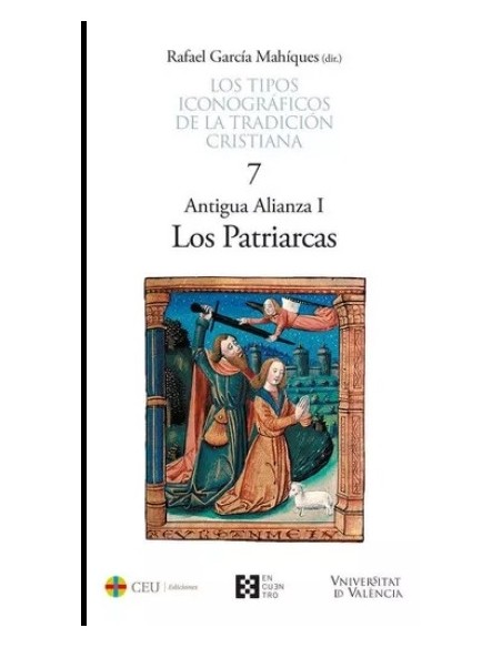 Los tipos iconográficos de la tradición cristiana 7. Los patriarcas (Nuevo) Los tipos iconográficos de la tradición cristiana 7. Los patriarcas (Nuevo)