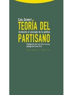 Teoría del partisano. Acotación al concepto de lo político (Nuevo)