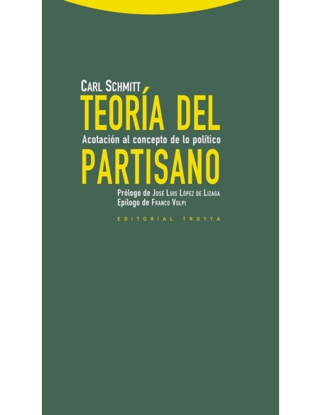 Teoría del partisano. Acotación al concepto de lo político (Nuevo)