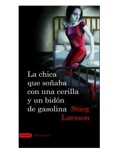 La chica que soñaba con una cerilla y un bidón de gasolina (Usado)