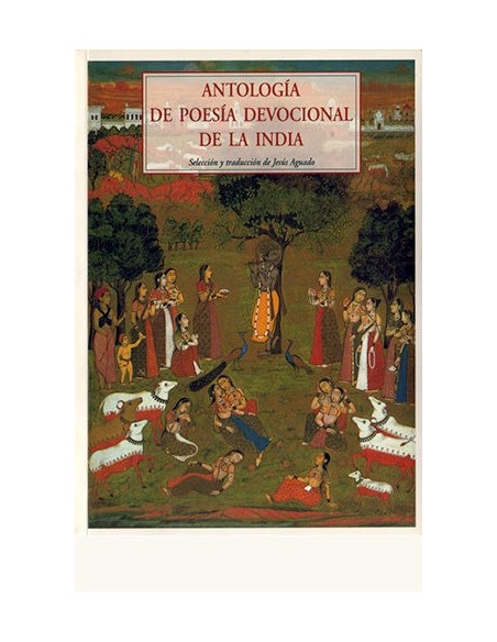 Antología de la poesía devocional de la India (Nuevo) Antología de la poesía devocional de la India (Nuevo)