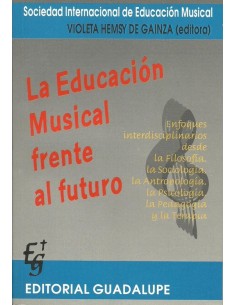 La educación musical frente al futuro (Usado)