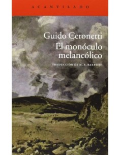 El monóculo melancólico (Usado)