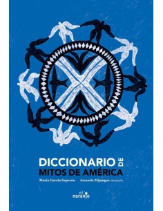 Diccionario de mitos de América (Nuevo)