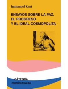 Ensayos sobre la paz, el progreso y el ideal cosmopolita (Nuevo)