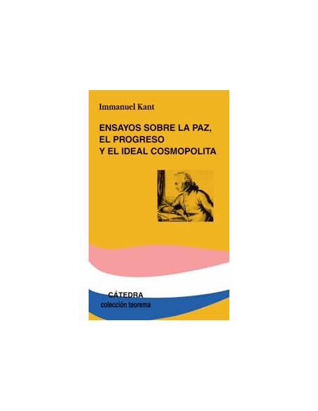 Ensayos sobre la paz, el progreso y el ideal cosmopolita (Nuevo) Ensayos sobre la paz, el progreso y el ideal cosmopolita (Nuevo)