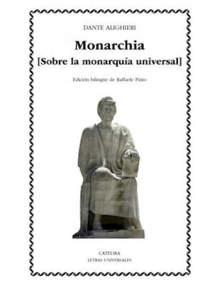 Monarchia: Sobre la monarquía universal (Nuevo) Monarchia: Sobre la monarquía universal (Nuevo)