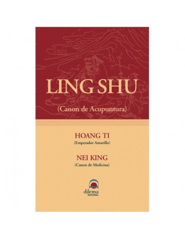 Ling Shu: Canon de acupuntura. Hoang...