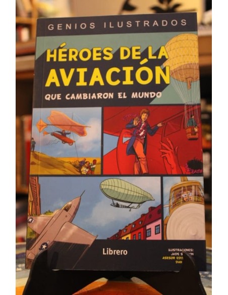 Genios Ilustrados Héroes de la aviación (Nuevo) Genios Ilustrados Héroes de la aviación (Nuevo)