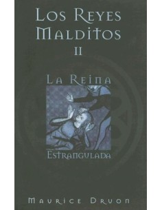 Los Reyes malditos II. La reina estrangulada (Nuevo)