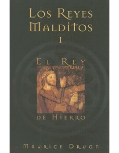 Los Reyes malditos I. El rey de hierro (Nuevo)