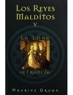 Los Reyes malditos V. La loba de Francia (Nuevo)