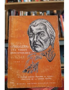 Ohiggins: una visión desconocida (Tomo II) (Usado)