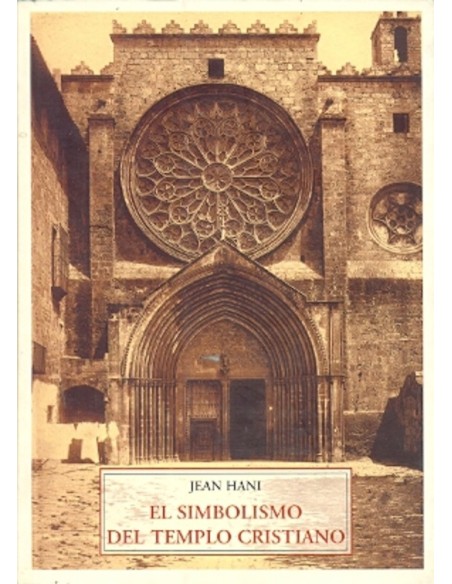 El simbolismo del templo cristiano (Nuevo)