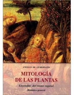 Mitología de las plantas. Leyendas del reino vegetal. Tomo I (Nuevo)