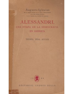 Alessandri, una etapa de la democracia en América (Usado)