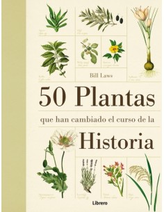 50 plantas que han cambiado el curso de la historia (Usado)