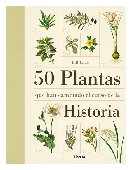 50 plantas que han cambiado el curso de la historia (Usado) 50 plantas que han cambiado el curso de la historia (Usado)