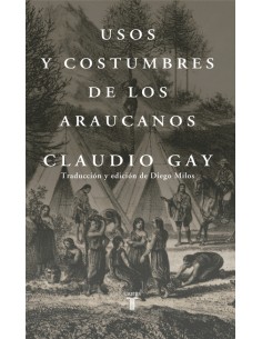 Usos y costumbres de los Araucanos (Nuevo)